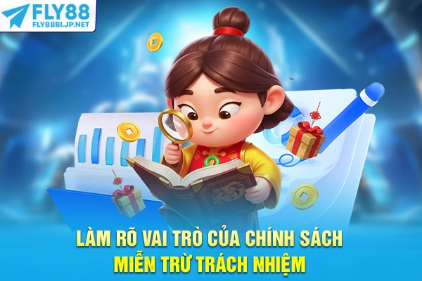 Làm rõ vai trò của chính sách miễn trừ trách nhiệm
