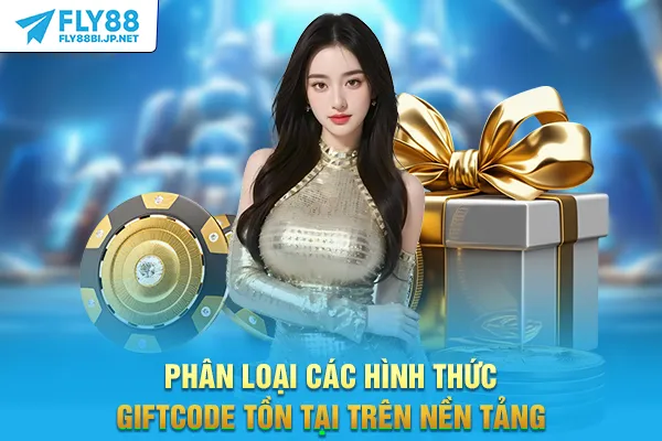 Phân loại các hình thức giftcode tồn tại trên nền tảng